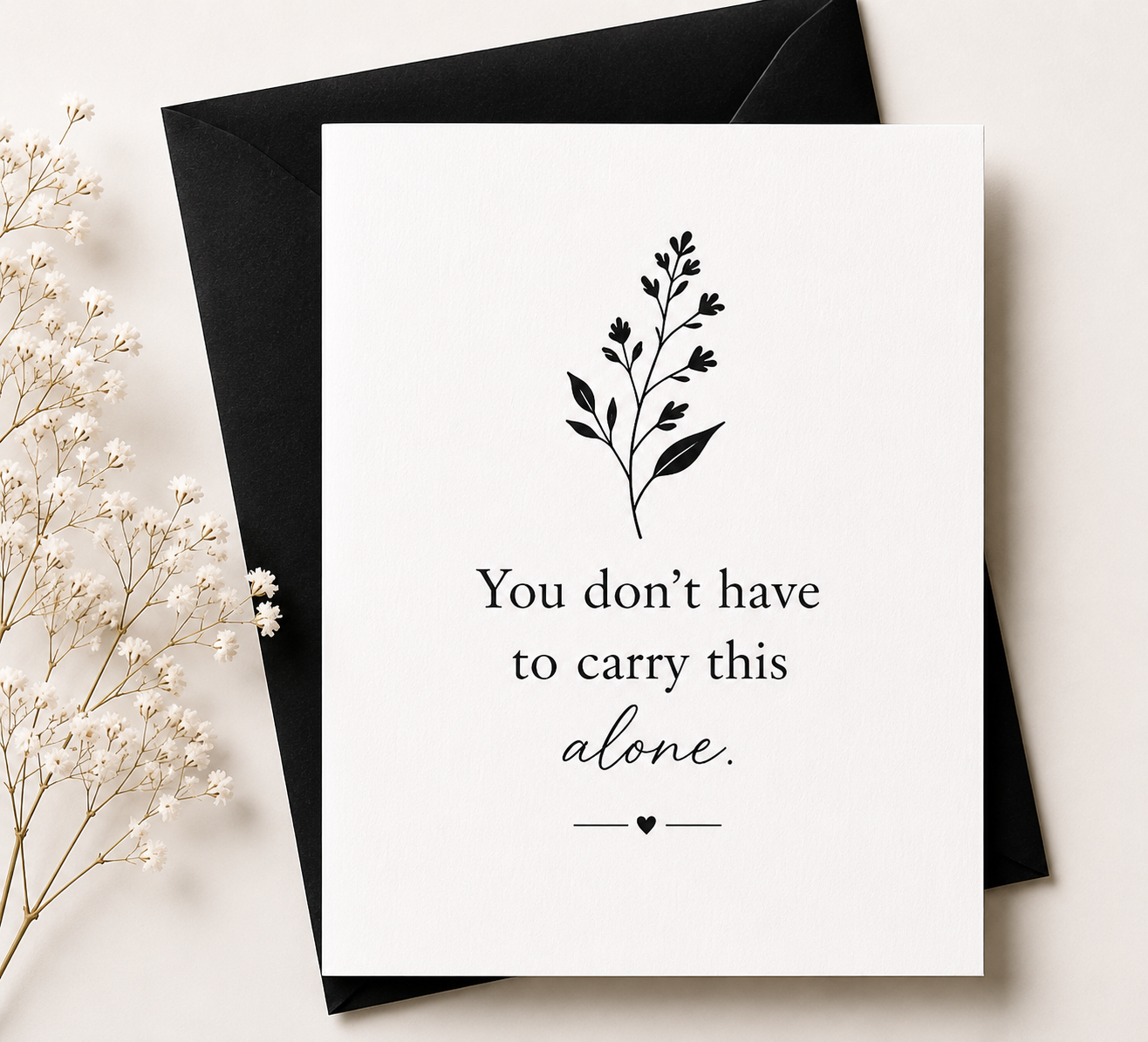 You Don’t Have To Carry This Alone Note Card